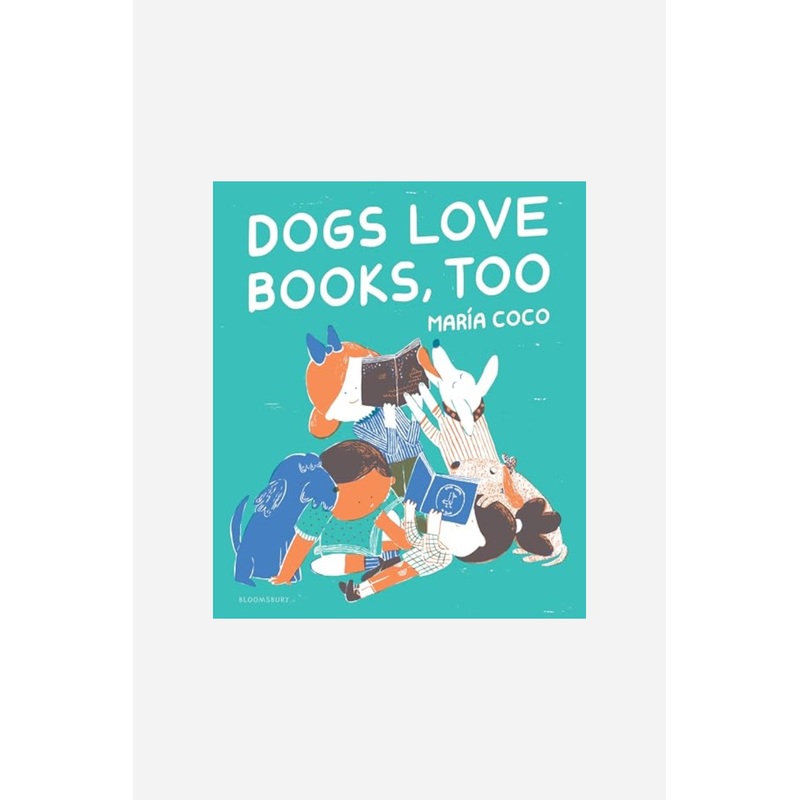 Dogs Love Books, Too