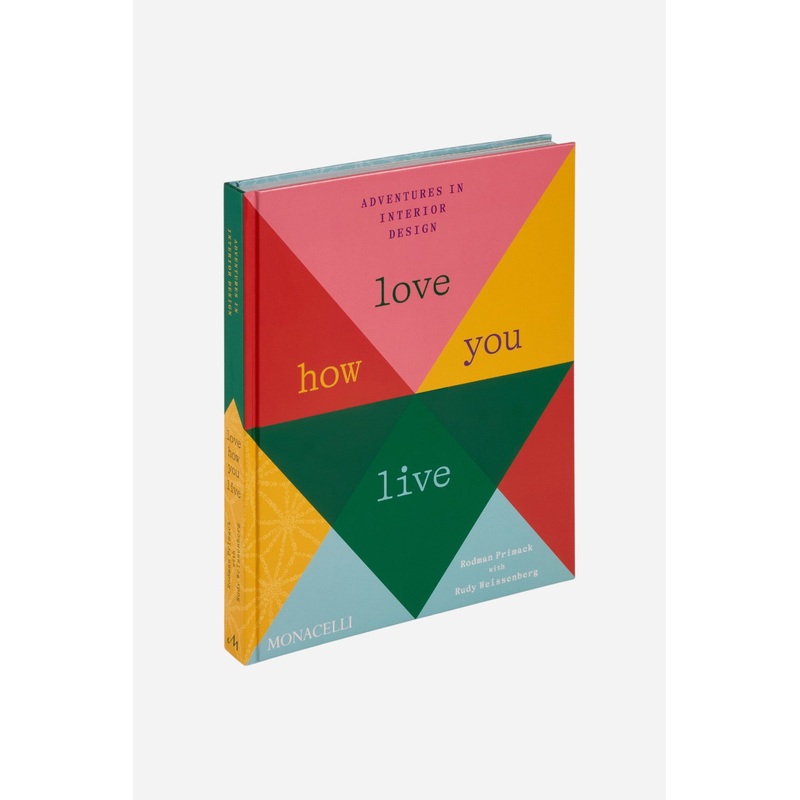 Love How You Live: Adventures in Interior Design