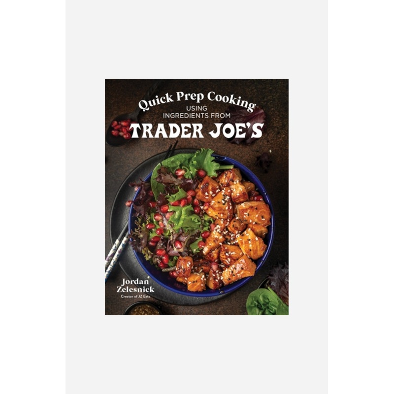 Quick Prep Cooking Using Ingredients From Trader Joes